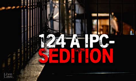 Section 124A Journey Of Sedition Law So Far