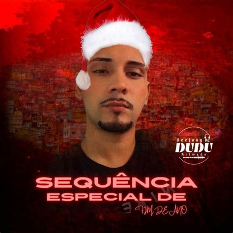 Stream Sequ Ncia Especial De Fim De Ano Dj Dudu Rc As Mais Escutadas