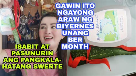 GAWIN ITO NGAYONG ARAW NG BIYERNES UNANG BER MONTH SUSUNDAN KA NG