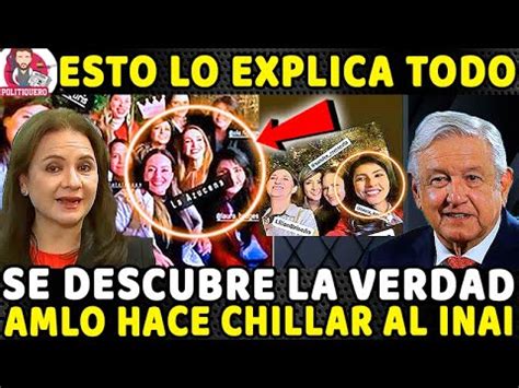 AMLO DESCUBRE LA VERDAD HACE CHILLAR AL INAI CON ESTE ANUNCIO ESTO