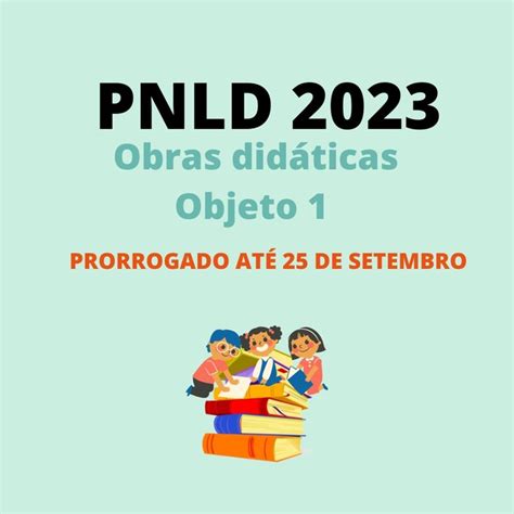 PNLD 2023 Obras didáticas é prorrogado Conviva Educação