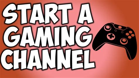 How To Start A Gaming Youtube Channel Easily 2017 Youtube