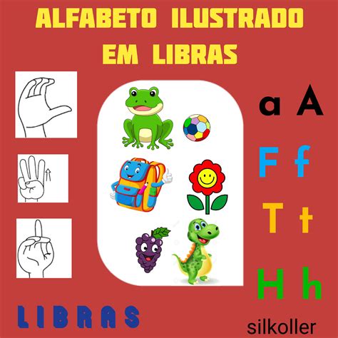 Alfabeto Ilustrado Em Libras Silkoller Hotmart