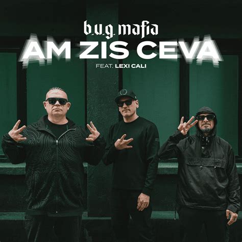 B U G Mafia Am Zis Ceva Lyrics Genius Lyrics