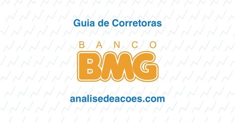 bmg invest  boa  investir guia de corretoras