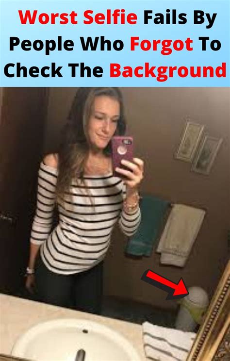 72 Of The Worst Selfie Fails By People Who Forgot To Check The