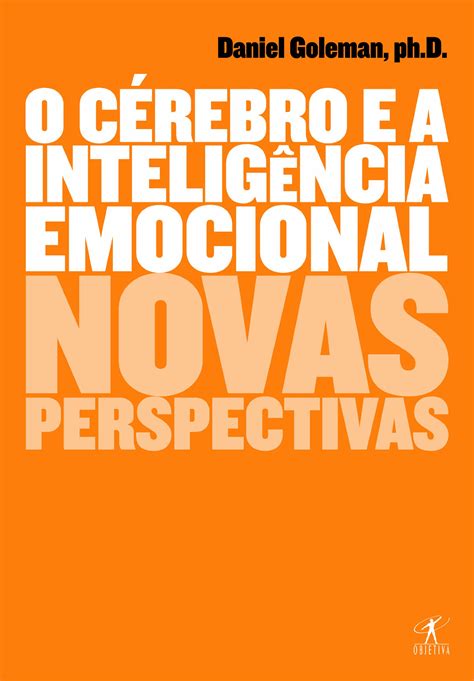 O Cérebro E A Inteligência Emocional PDF Daniel Goleman