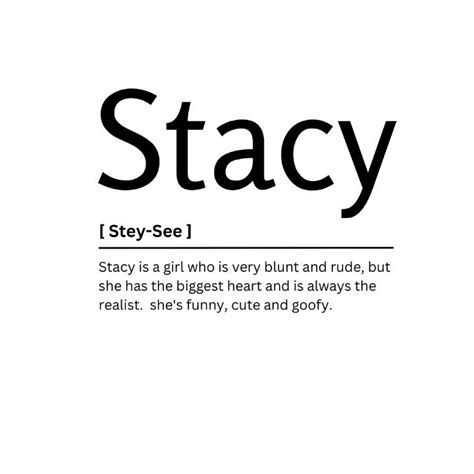 Stacy Dictionary Definition Kaigozen Digital Art And Ai Humor And Satire Signs And Sayings Artpal