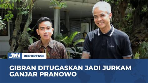 Gibran Ditugaskan Jadi Jurkam Ganjar Pranowo Youtube