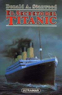 Libro Secreto Del Titanic De Donald Stanwood Buscalibre