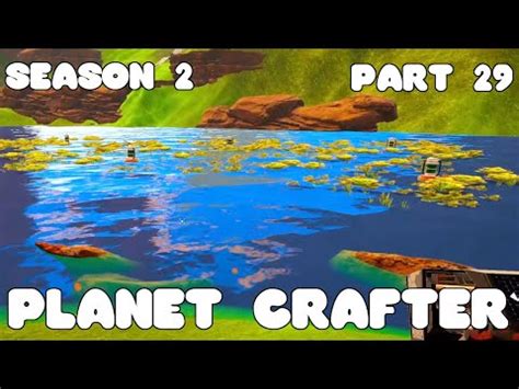 Planet Crafter S E Preparing Fertilizer For The Update Youtube