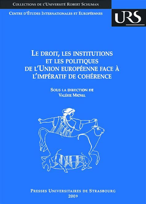 Le Droit Les Institutions Et Les Politiques De L Union Europ Enne Face