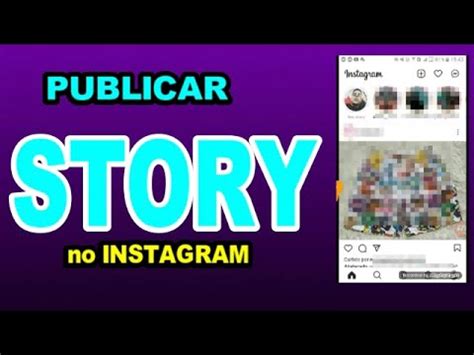 Como Criar Um Story No Instagram Excluir Ou Marcar Uma Pessoa Youtube