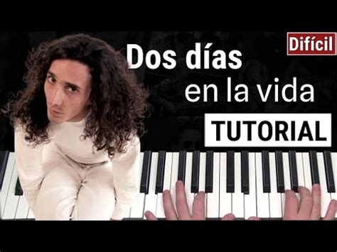 Como Tocar Dos D As En La Vida Fito P Ez Piano Tutorial Y