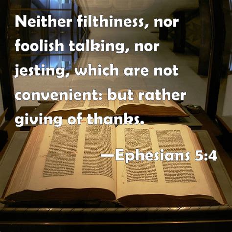 Ephesians 54 Neither Filthiness Nor Foolish Talking Nor Jesting