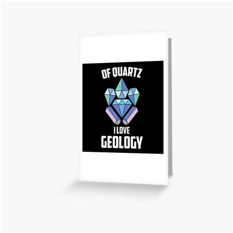 Geology Funny Rock And Mineral Collector Geologist Greeting Card By