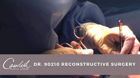 Dr 90210 Appearance Reconstructive Surgery By Dr Lisa Cassileth Youtube