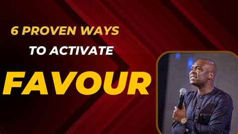 Learn The Proven Ways To Activate Favour With Apostle Joshua Selman