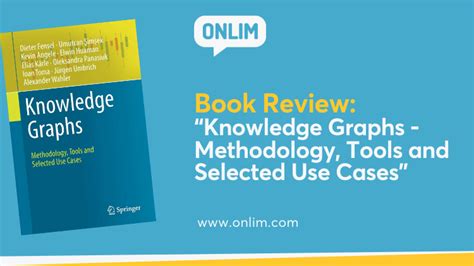 Book Review: “Knowledge Graphs - Methodology, Tools and Selected Use Cases” - Onlim