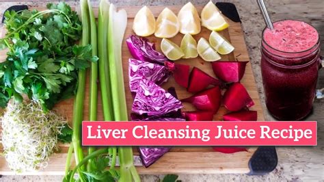 Liver Cleansing Juice Recipe Youtube