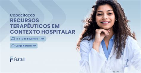 Capacita O Recursos Terap Uticos Em Contexto Hospitalar Online Sympla