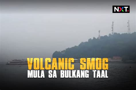 Volcanic Smog Mula Sa Bulkang Taal ABS CBN News