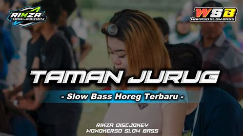 DJ Taman Jurug Slow Bass Horeg Terbaru Rikza Discjokey YouTube