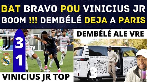 BAT BRAVO POU VINICIUS JR MALGRE REAL MADRID PÈDI BOOM DEMBÉLÉ