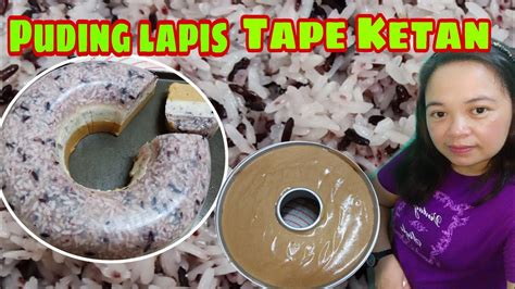 Cara Membuat Puding Lapis Tape Ketan Hitam YouTube