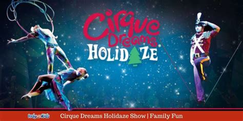 Cirque Dreams Holidaze Show - Indy with Kids