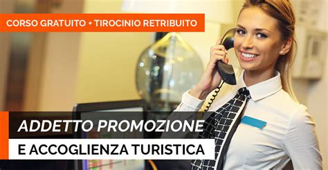 Addetto Promozione E Accoglienza Turistica CORSO GRATUITO TIROCINIO