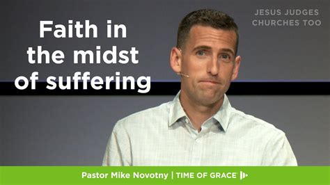 Jesus Judges Churches Too Faith In The Midst Of Suffering Mike