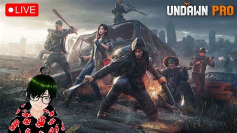 Undawn Garena Livestream Day Undawn Undawnglobal Undawnmobile