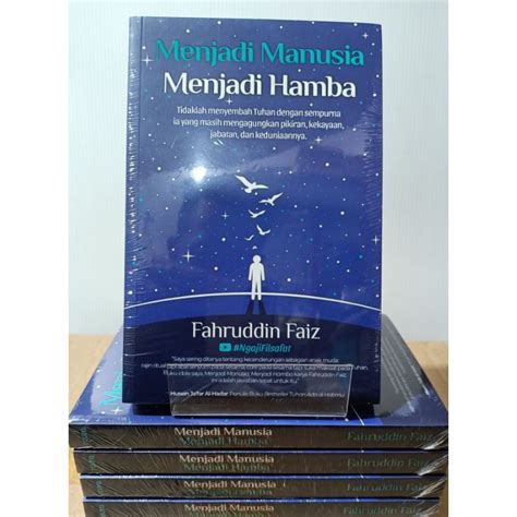 Jual Menjadi Manusia Menjadi Hamba By Fahrudin Faiz Shopee Indonesia