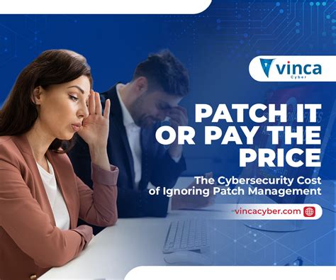 Patch Management The Cybersecurity Cost Of Ignoring