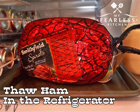 How To Thaw A Ham My Fearless Kitchen