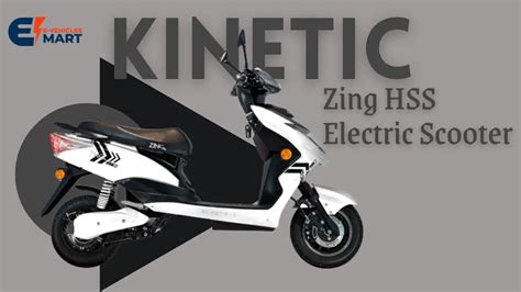 Kinetic Green Zing HSS Electric Scooter: Price, Specs, and Range