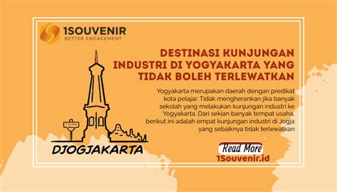 Destinasi Kunjungan Industri Di Yogyakarta Yang Tidak Boleh Terlewatkan