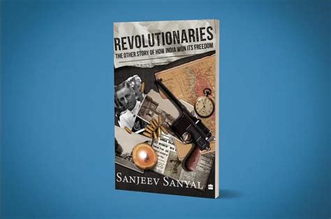 A Book Titled Revolutionaries The Other Story Of How India Won Its