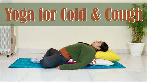 Yoga For Cold And Cough Relief 10 Mins Gentle Yoga For Congestion