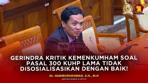 HABIBUROKHMAN KRITIK KEMENKUMHAM SOAL PASAL 300 KUHP LAMA TIDAK