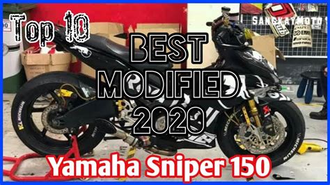 Yamaha Sniper 150 Top 10 Best Modified 2020 Youtube