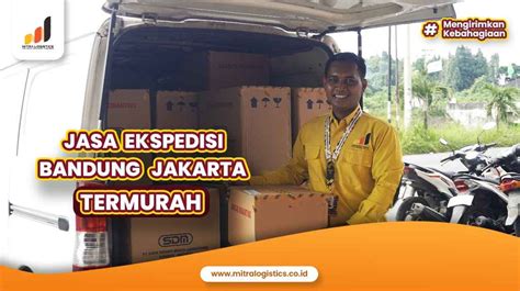 Jasa Ekspedisi Bandung Jakarta Terpercaya Jasa Pengiriman Kargo Murah