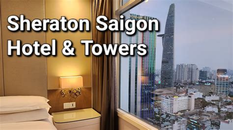 Sheraton Saigon Hotel Towers Youtube