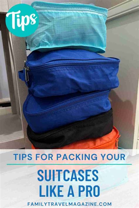 10+ Tips To Pack A Suitcase Efficiently and Travel Like a Pro - Family Travel Magazine