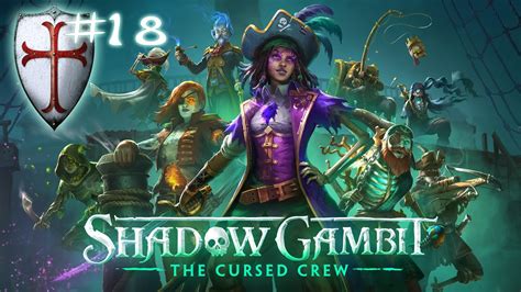 Shadow Gambit The Cursed Crew 18 Misiones del Capitán Toya el