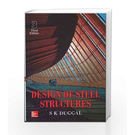 Design Of Steel Structures By S Duggal Buy Online Design Of Steel