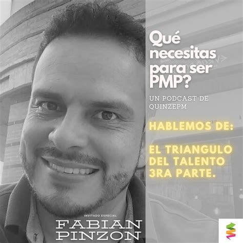 El Triángulo Del Talento 3ra Parte Qué Necesitas Para Ser Pmp® Podcast Podtail