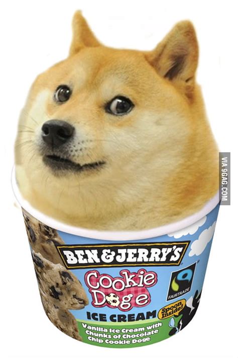 Much wow. Such glory. So doge. Very ben and jerry. - 9GAG