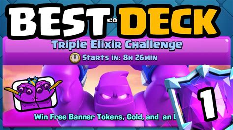 BEST DECK FOR TRIPLE ELIXIR CHALLENGE IN CLASH ROYALE YouTube